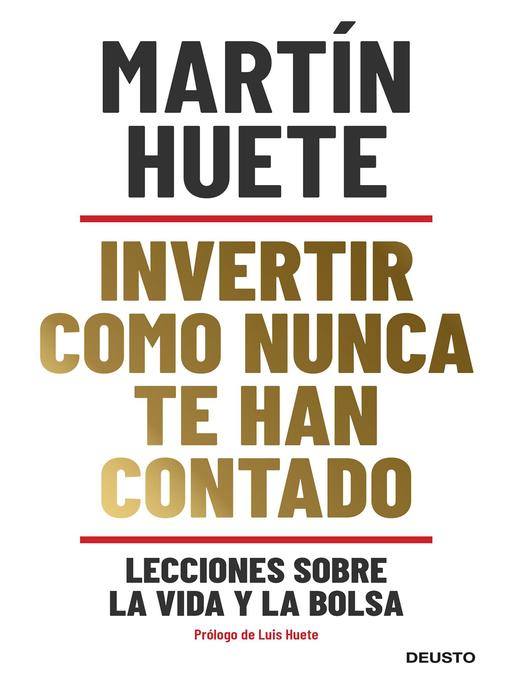 Title details for Invertir como nunca te han contado by Martin Huete Gomez - Available